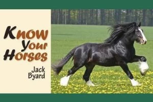 Image of Know Your Horses by Jack Byard Paperback