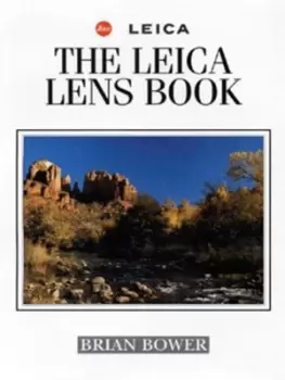 Image of The Leica lens book by Brian Bower