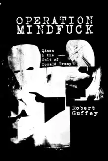 Image of Operation Mindfuck : QAnon and the Cult of Donald Trump