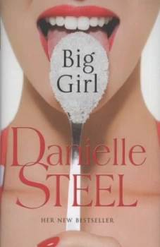 Image of Big Girl by Danielle Steel Hardback