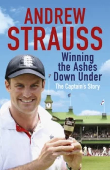 Image of Winning the Ashes down under by Andrew Strauss Paperback