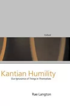 Image of Kantian Humility by Rae Langton