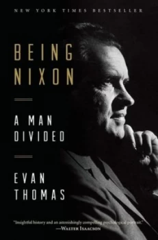 Image of Being Nixon by Evan Thomas