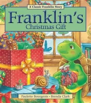 Image of Franklins Christmas Gift by Paulette Bourgeois