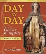 Image of day by day for the holy souls in purgatory 365 reflections