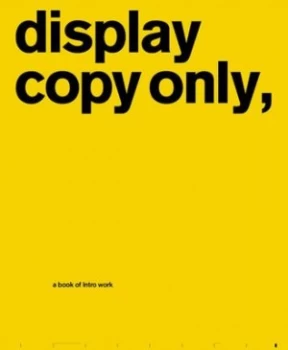 Image of Display Copy Only by Adrian Shaughnessy Hardback