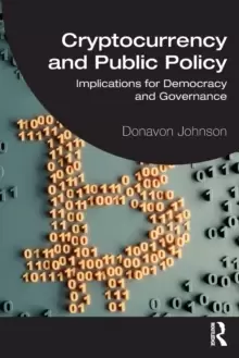 Image of Cryptocurrency and Public Policy : Implications for Democracy and Governance
