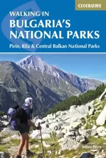 Image of Walking in Bulgaria's National Parks : Pirin, Rila and Central Balkans National Parks