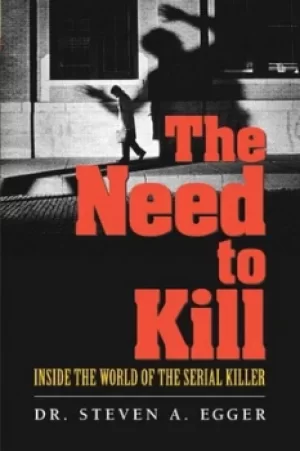 Image of The need to kill by Steven A. Egger