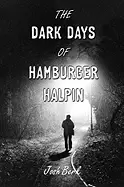Image of dark days of hamburger halpin