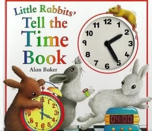Image of Little Rabbits Tell the Time Book by Alan Baker Hardback