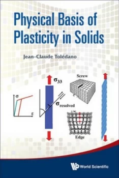 Image of Physical Basis of Plasticity in Solids by Jean-Claude Toldano Hardback