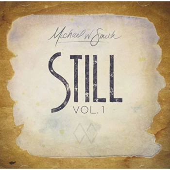 Image of Michael W Smith - Still CD