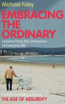 Image of Embracing the Ordinary by Michael Foley Paperback