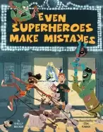 Image of even superheroes make mistakes