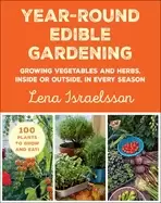 Image of year round edible gardening growing vegetables and herbs inside or outside