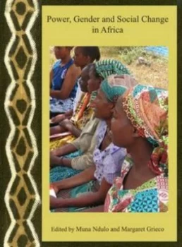 Image of Power Gender and Social Change in Africa by Muna Ndulo and Margaret Grieco Book