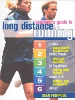 Image of Beginners Guide to Long Distance Running by Sean Fishpool Book