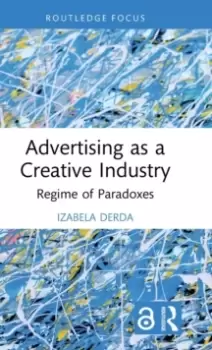 Image of Advertising as a Creative Industry : Regime of Paradoxes