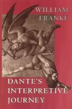 Image of Dante's Interpretive Journey by William Franke