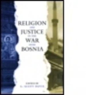 Image of Religion and Justice in the War Over Bosnia by G. Scott Davis Book