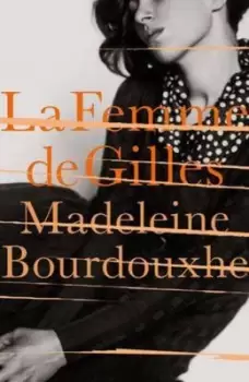 Image of La femme de Gilles - Madeleine Bourdouxhe - Paperback - Used
