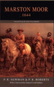 Image of Marston Moor 1644 by P. R Newman Hardback