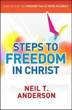 Image of Steps to Freedom in Christ by Dr. Neil T. Anderson Book