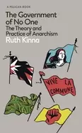 Image of government of no one the theory and practice of anarchism