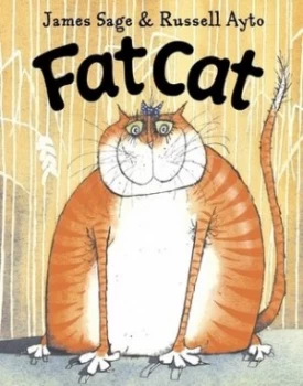 Image of Fat Cat by James Sage and Russell Ayto Hardback