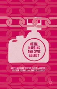 Image of Media Margins and Civic Agency by Heather Savigny Hardback