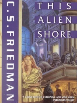 Image of This Alien Shore by C. S Friedman Book