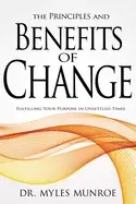 Image of principles and benefits of change fulfilling your purpose in unsettled time