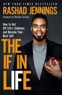 Image of if in life how to get off lifes sidelines and become your best self