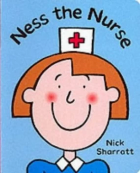 Image of Ness the Nurse by Nick Sharratt Hardback