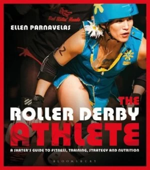 Image of The Roller Derby Athlete by Ellen Parnavelas Book