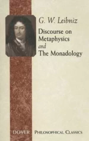 Image of Discourse on metaphysics and The monadology by Gottfried Wilhelm Leibniz