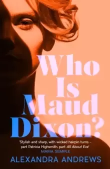 Image of Who is Maud Dixon? a wickedly twisty thriller with a character you'll never forget