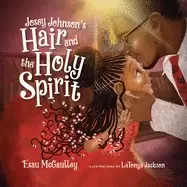Image of josey johnsons hair and the holy spirit