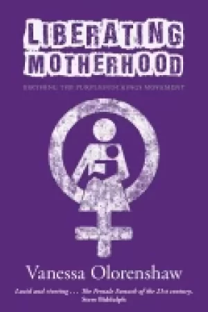 Image of liberating motherhood birthing the purplestockings movement