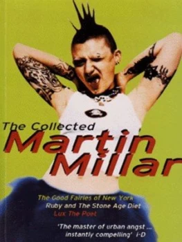 Image of The Collected Martin Millar by Martin Millar Paperback