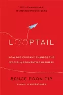 Image of looptail how one company changed the world by reinventing business