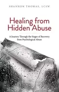 Image of healing from hidden abuse a journey through the stages of recovery from psy
