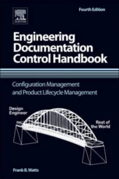 Image of Engineering Documentation Control Handbook by Frank B. Watts Hardback