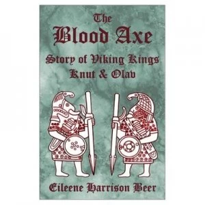 Image of The Blood Axe by Eileene Harrison Beer Book