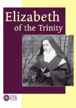 Image of Elizabeth of the Trinity by Jennifer Moorcroft and Catholic Truth Society Paperback