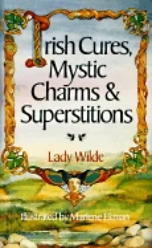 Image of irish cures mystic charms and superstitions
