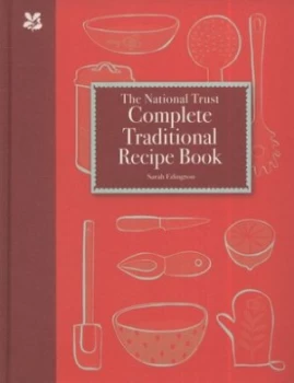 Image of National Trust Complete Traditional Recipe Book by Sarah Edington Hardback