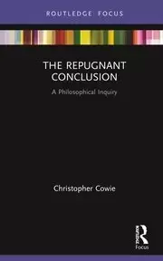 Image of The Repugnant Conclusion A Philosophical Inquiry