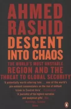 Image of Descent into chaos by Ahmed Rashid